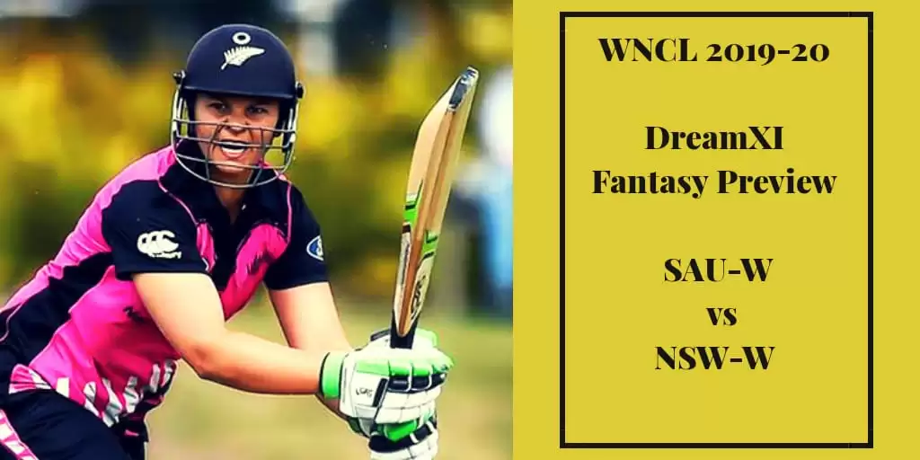 WNCL 2019-20: SAU-W vs NSW-W &ndash; Dream11 Fantasy Cricket Tips, Playing XI, Pitch Report, Team And Preview