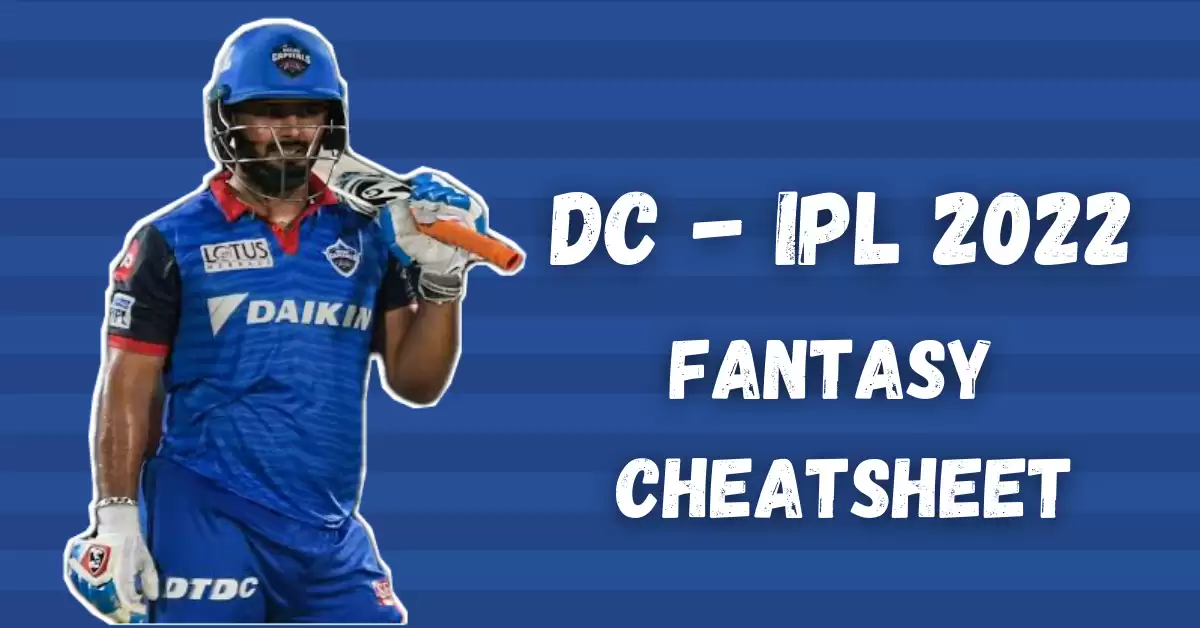 IPL 2022: Delhi Capitals Dream11 Fantasy Cricket Cheatsheet, Strongest Playing XI, Squad Depth and Key Players