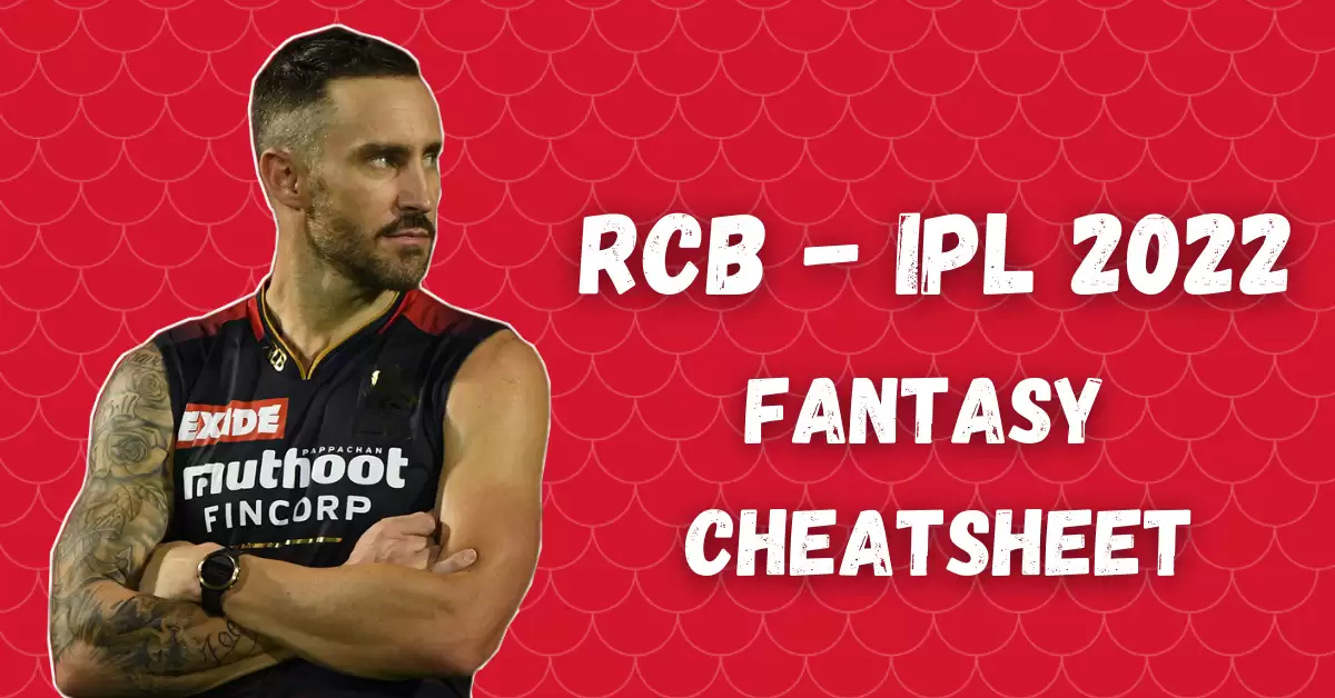 IPL 2022: Royal Challengers Bangalore (RCB) Dream11 Fantasy Cricket Cheatsheet, Probable Playing XI, Squad Depth, and Key Players