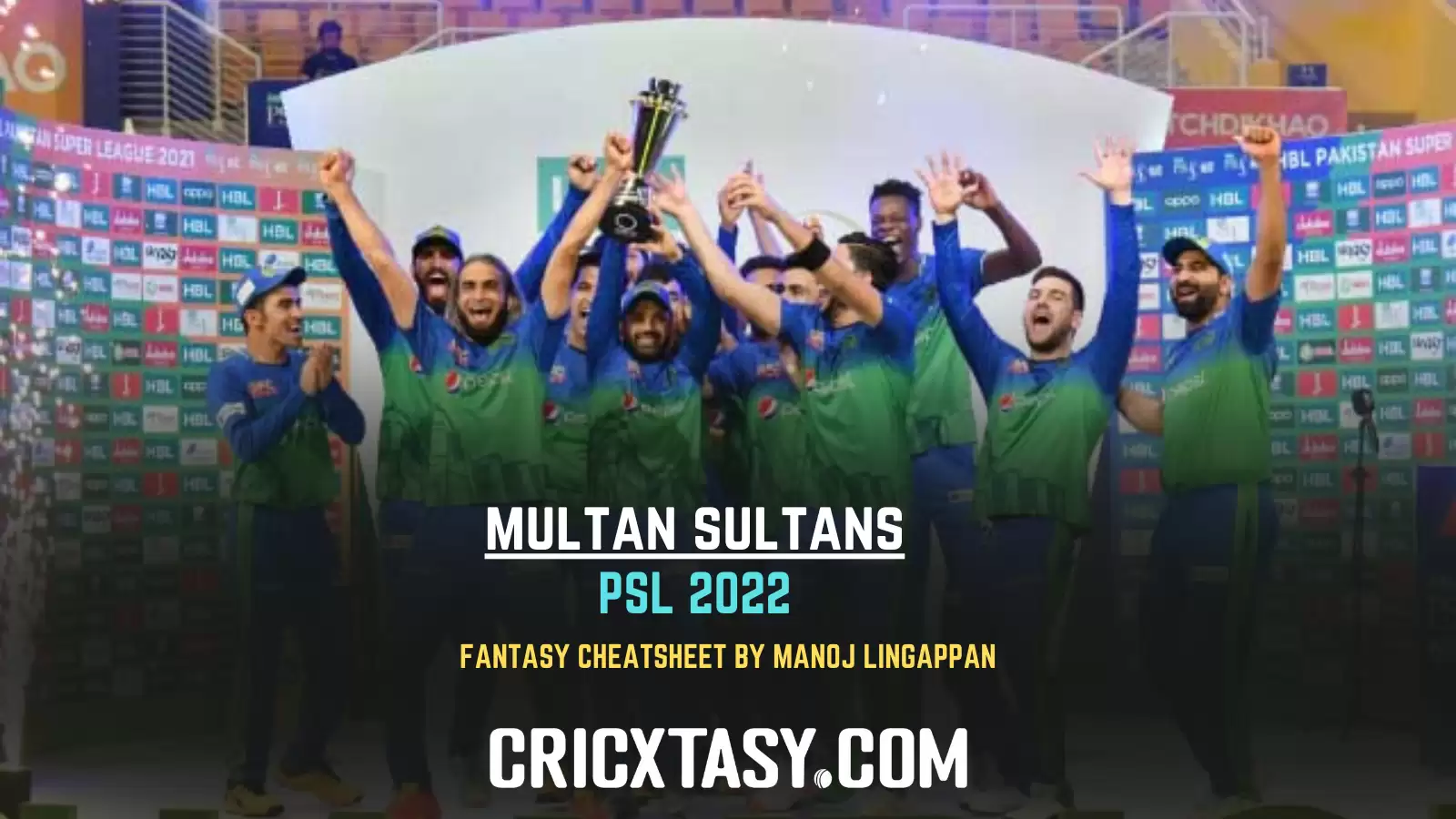 Pakistan Super League 2022: Multan Sultans Fantasy CheatSheet For PSL 2022